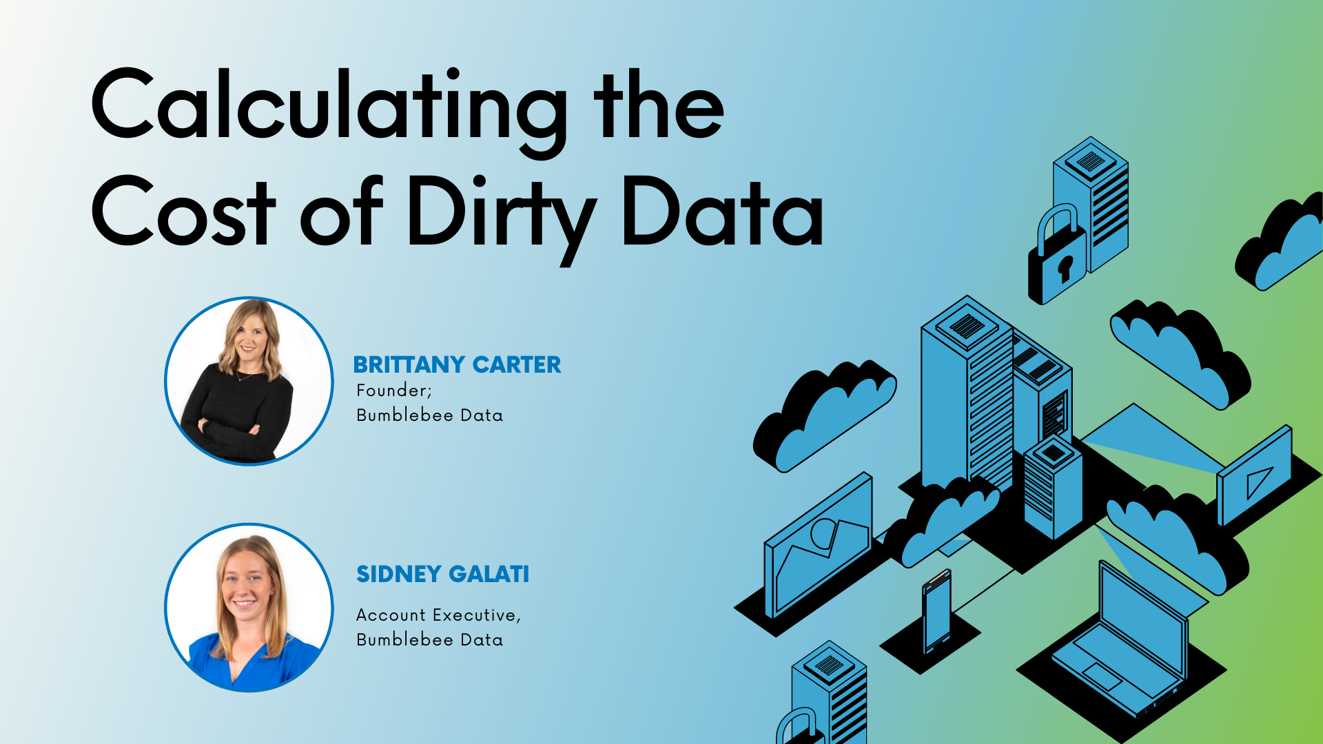 W411: Calculating the Cost of Dirty Data – UST Education Series