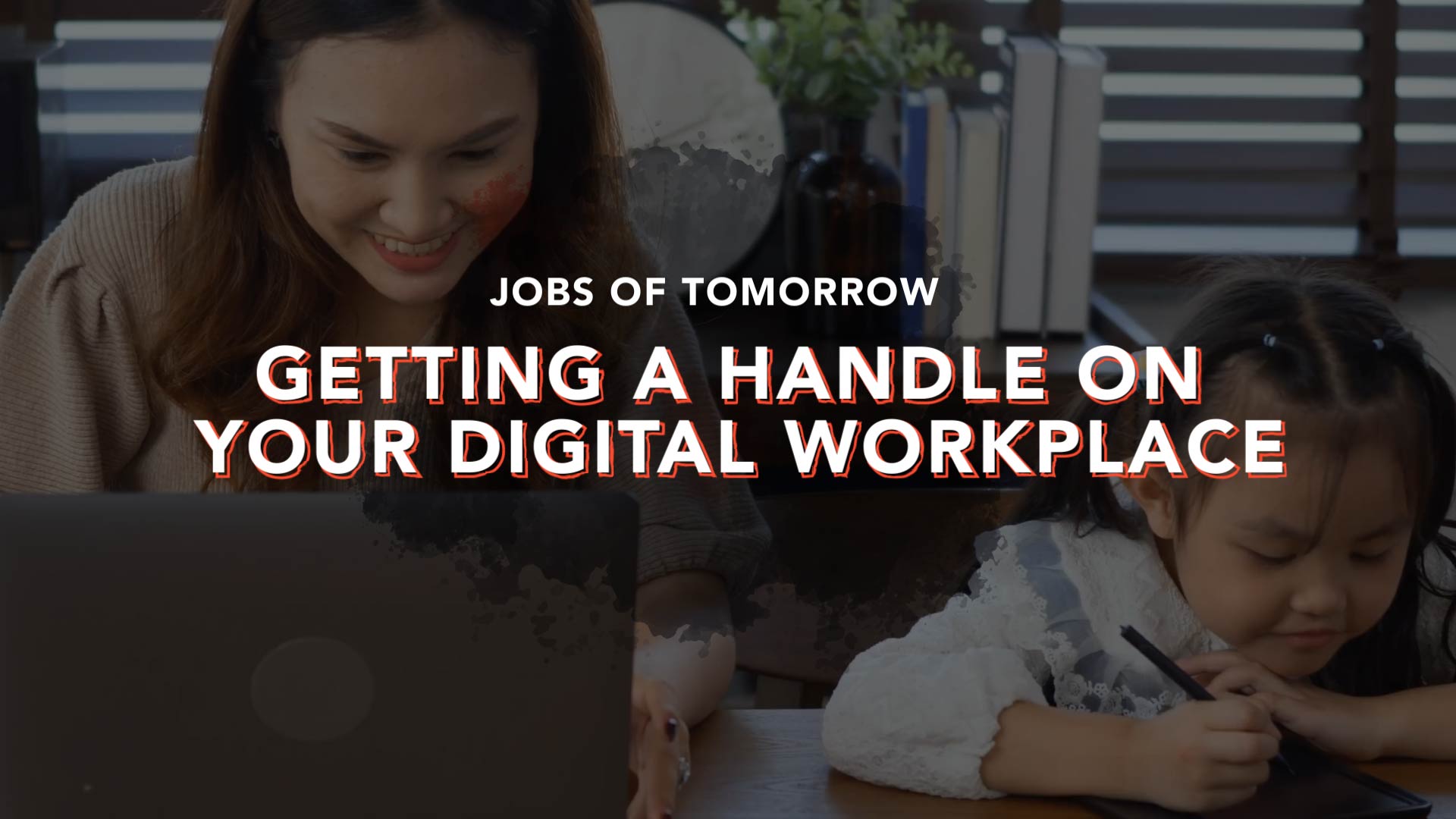 Getting A Handle Getting a Handle on Your Digital Workplace – MICRO LEARNING – UST ...