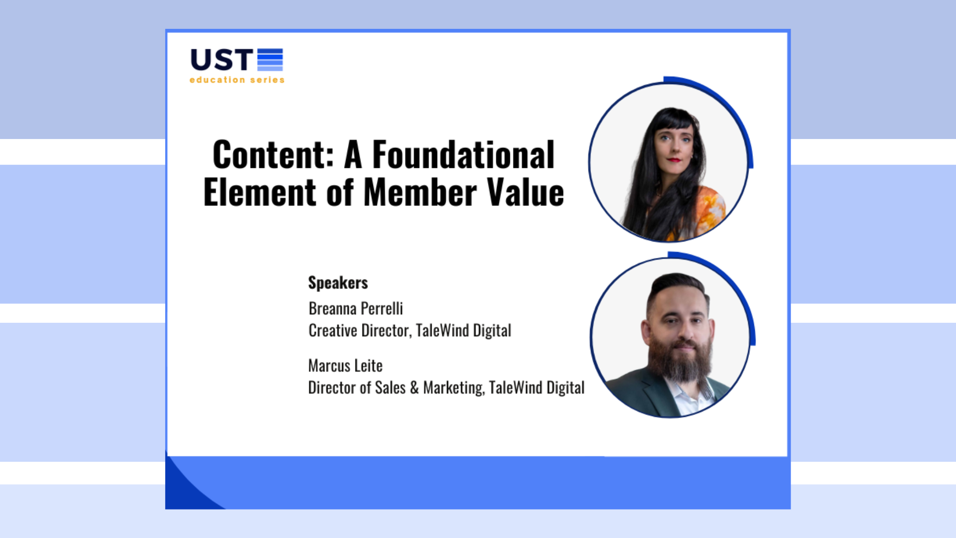 Content: A Foundational Element of Member Value – UST Education Series